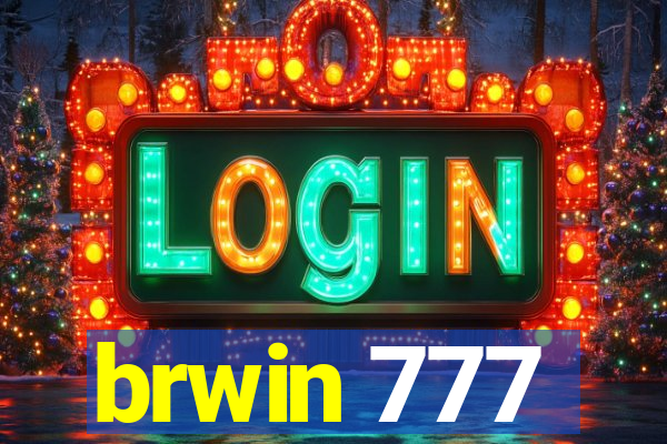 brwin 777