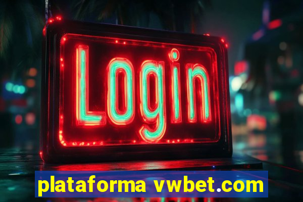 plataforma vwbet.com