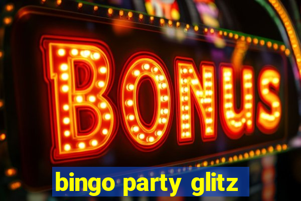 bingo party glitz