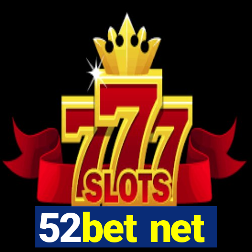 52bet net