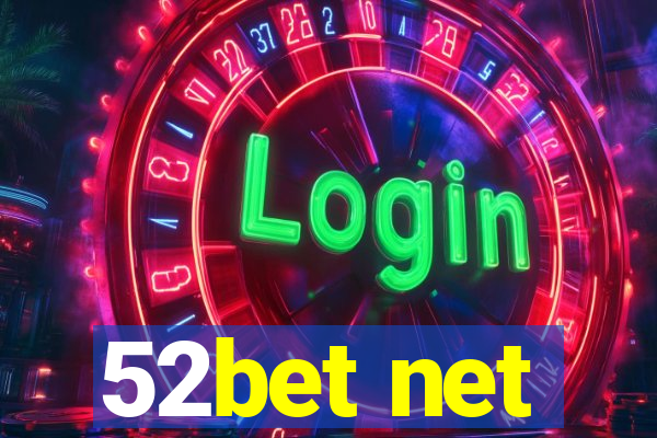 52bet net