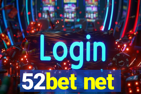 52bet net