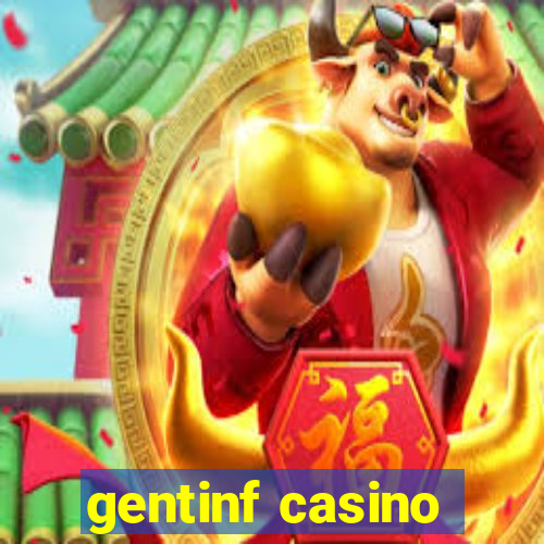 gentinf casino