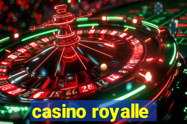 casino royalle