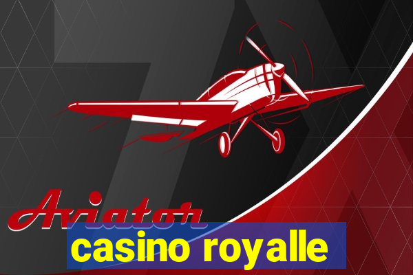 casino royalle