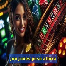 jon jones peso altura