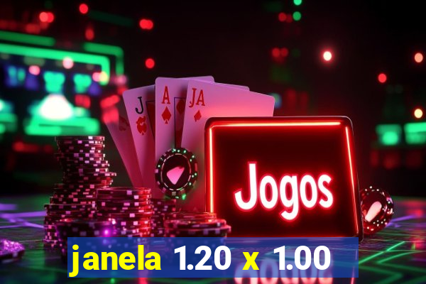 janela 1.20 x 1.00