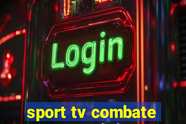 sport tv combate