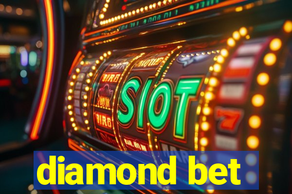 diamond bet