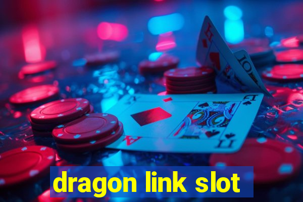 dragon link slot