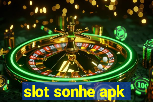 slot sonhe apk