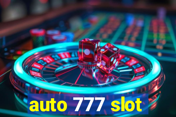 auto 777 slot