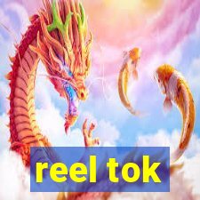 reel tok