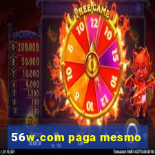 56w.com paga mesmo