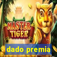 dado premia