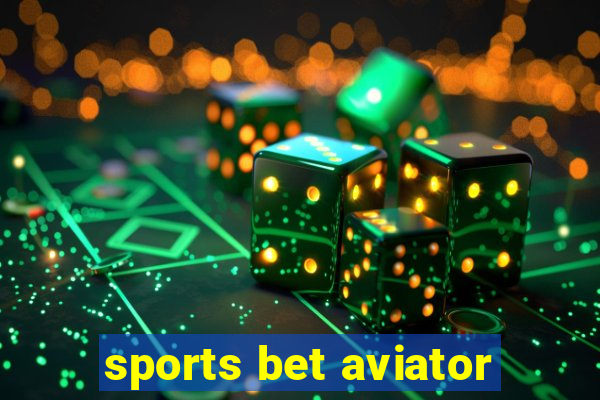 sports bet aviator