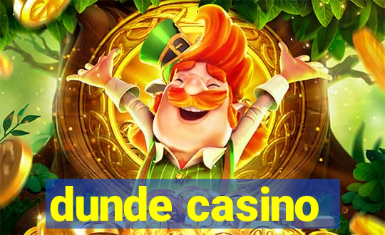 dunde casino