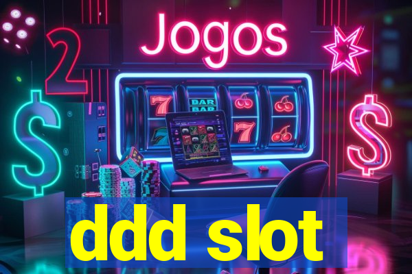 ddd slot