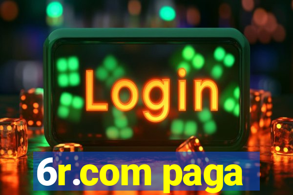 6r.com paga