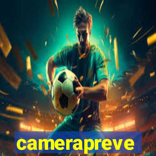 camerapreve