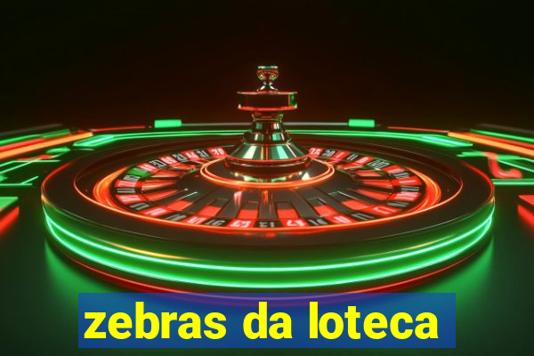 zebras da loteca