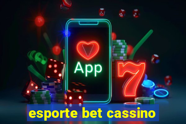 esporte bet cassino