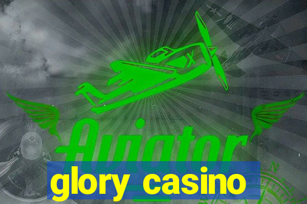 glory casino