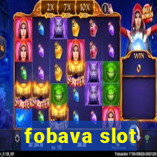 fobava slot