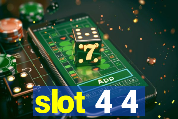 slot 4 4