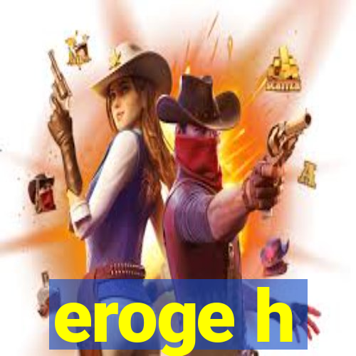 eroge h