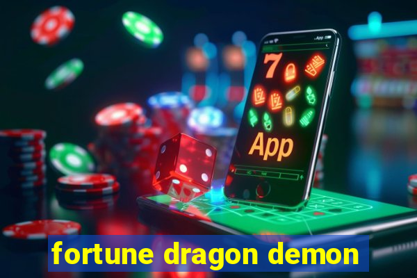 fortune dragon demon