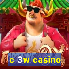 c 3w casino