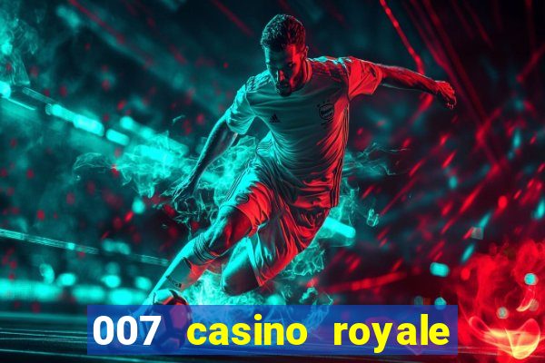 007 casino royale full movie