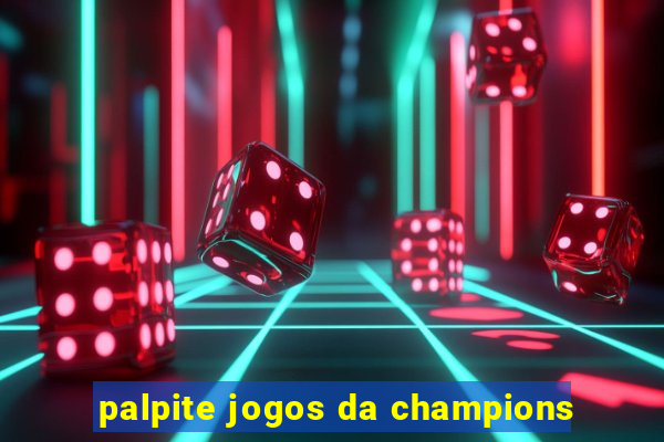 palpite jogos da champions