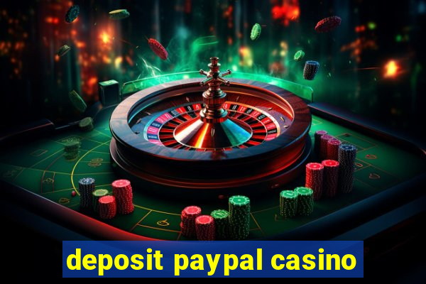 deposit paypal casino