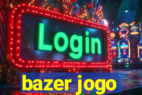 bazer jogo