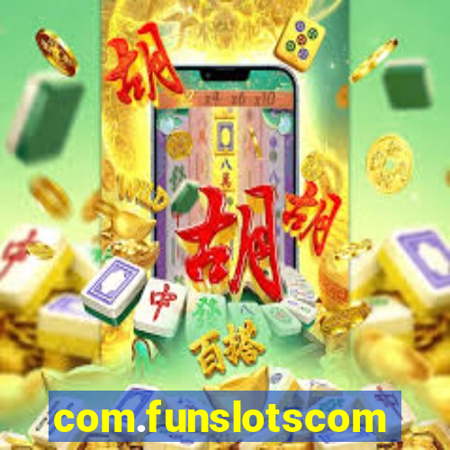 com.funslotscom.realtruco