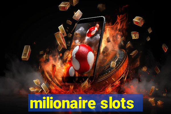 milionaire slots