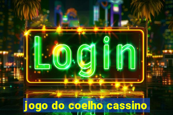 jogo do coelho cassino