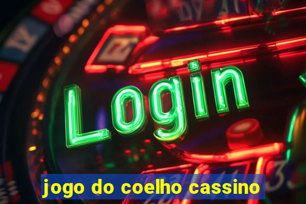 jogo do coelho cassino