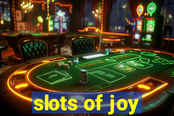 slots of joy