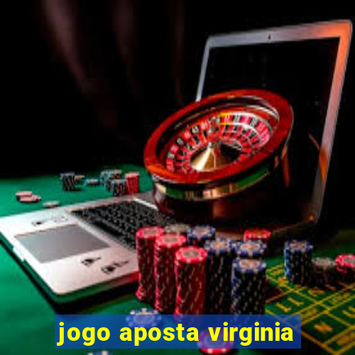 jogo aposta virginia