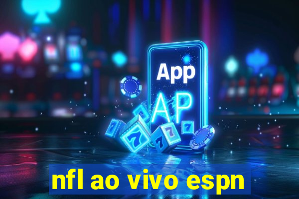 nfl ao vivo espn