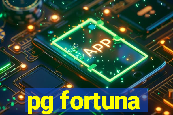 pg fortuna