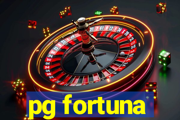 pg fortuna