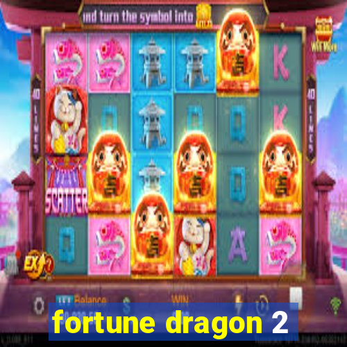 fortune dragon 2