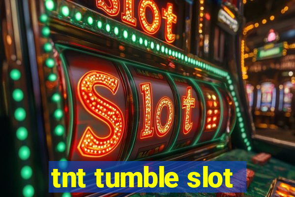 tnt tumble slot