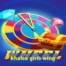 khalsa girls wing