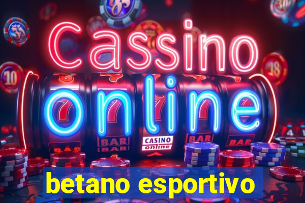 betano esportivo