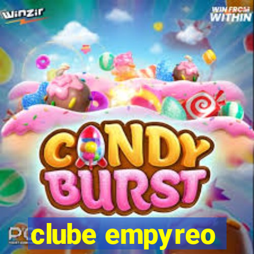 clube empyreo